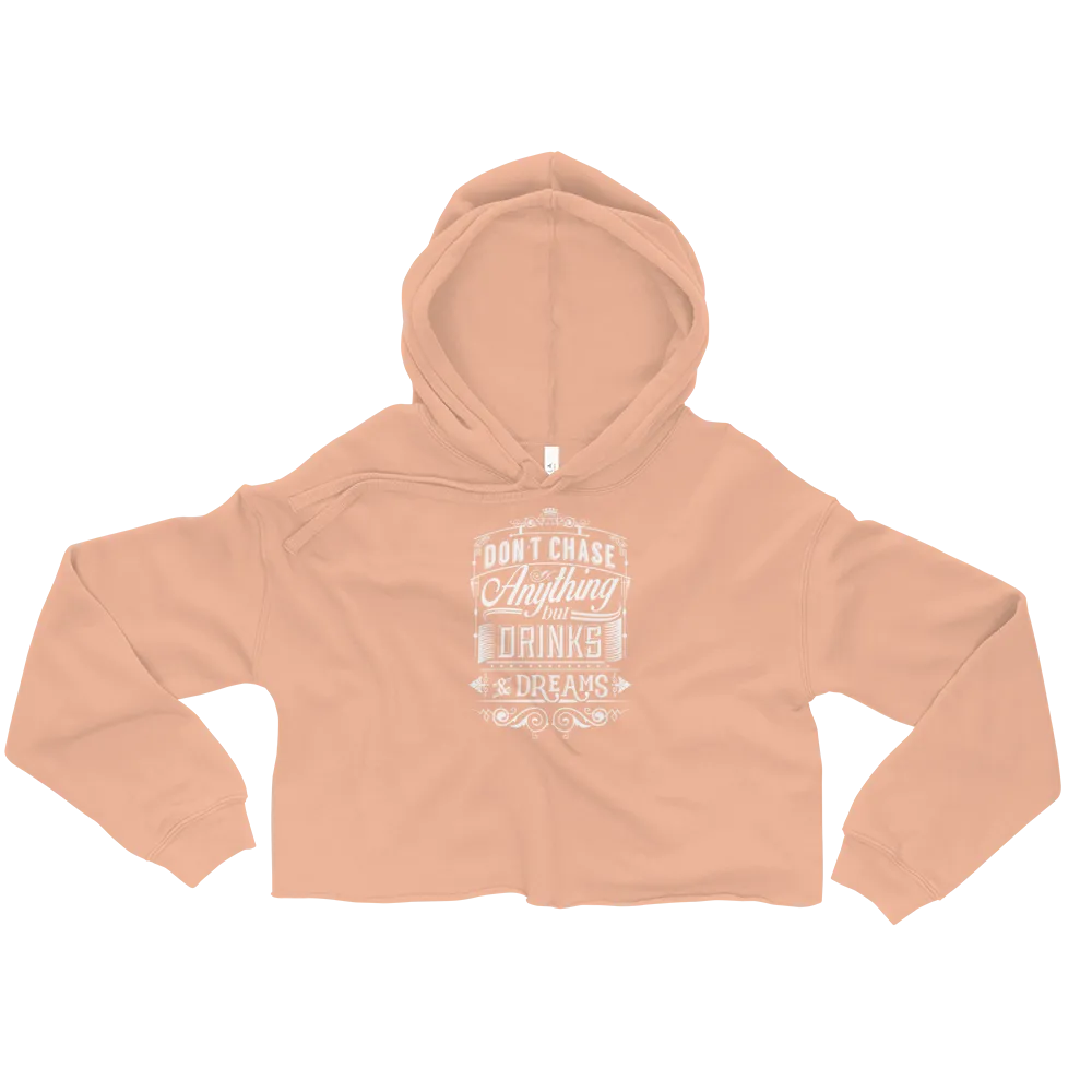 DRINKS & DREAMS CROP HOODIE