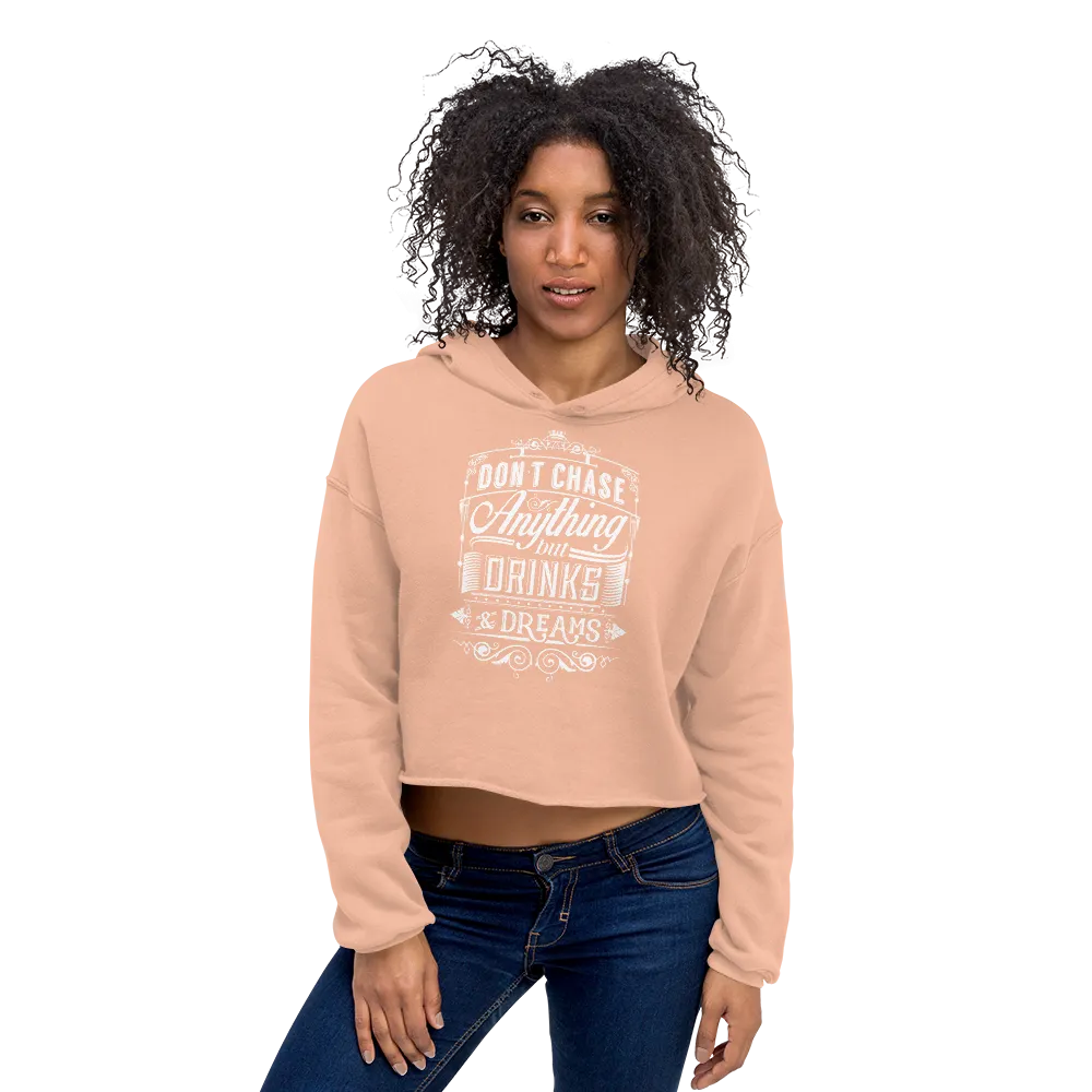 DRINKS & DREAMS CROP HOODIE