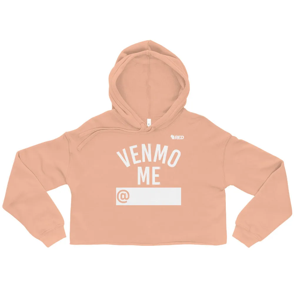 Venmo Me Crop Hoodie